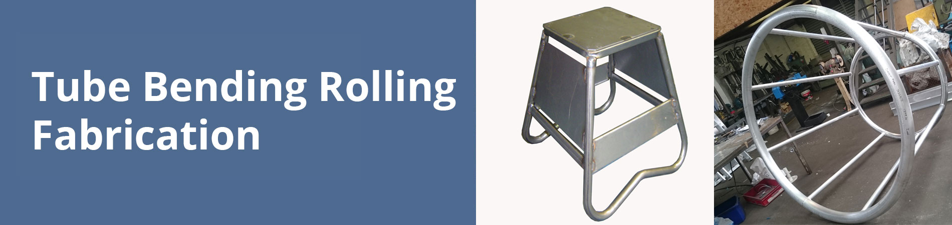 Tube Fabrication